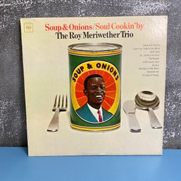 The Roy Meriweather Trio: Soup And Onionssoul Cookin By