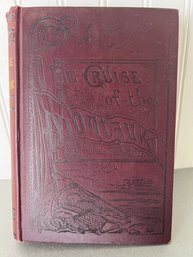 Book:  Cruise Of The Montauk Author:  James McQuade - Published 1885