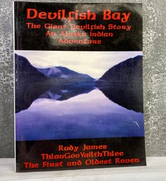 Devilfish Bay-an Alaskan Indian Adventure