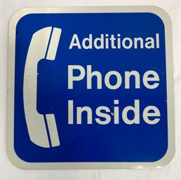 Vintage Public Additional Phone Inside Sign