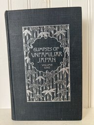 Book:  Glimpses Of Unfamiliar Japan, Volume One - Author Lafcadio Hearn - Published 1896