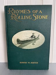 Book:  Rhymes Of A Rolling Stone: Author, Robert W. Service - Published 1912