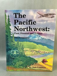 The Pacific Northwest By Dale Lambert.