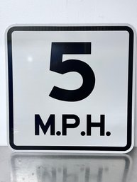 18x18, 5 M.P.H. Sign.