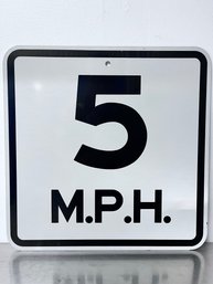 18x18 5 M.P.H. Sign.