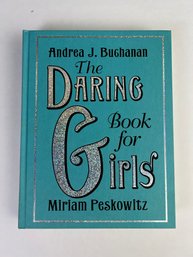 The Daring Book For Girls: Andrea J. Buchanan