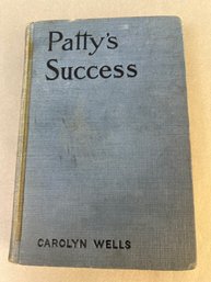 Pattys Success By Carolyn Wells.