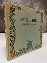 Vintage Hardcover Illustrated Childrens Book Up The Hill De Angeli 1942