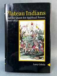 Plateau Indians Book By Larry Cebula Signed.