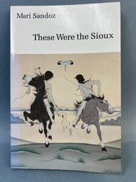 Those Were The Sioux Book By Mari Sandoz.