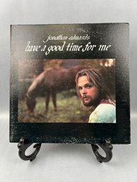 Jonathan Edwards Have A Good Time For Me Vinyl Record.