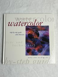 Creative Watercolor Step By Step Guide And Showcase Book