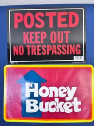 Metal Posted Sign &  Large Honey Bucket Sticker.