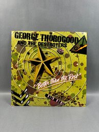George Thorogood And The Destroyers: Better Than The Rest Vinyl Record