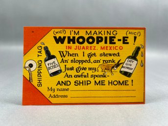 Im Making Whoopie E In Juarez Mexico Postcard