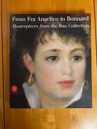 From Fra Angelico To Bonnard: Masterpierces From Rau Collection - 2004