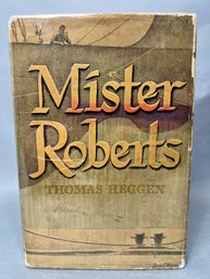 Book:  Mister Roberts - By Thomas Heggen 1946