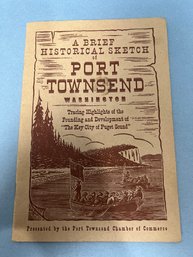 Book:  A Brief Historical Sketch Of Port Townsend Washington, 1946 Printing