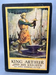 Book:  King Arthur And His Knights - By Sir James Knowles 1923