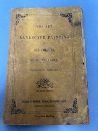 Book:  The Art Of Landscape Painting In Oil Colors - By W. Williams