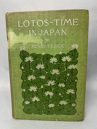 Book:  Lotos-Time In Japan - By Henry T. Finck, 1895 (Possible Signature In Front Cover)