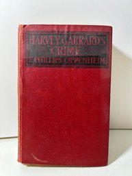 Harvey Garrards Crime: E. Philips Oppenhheim