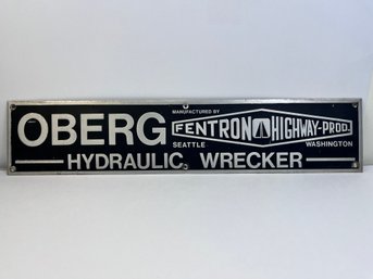 Vintage Oberg Manufacturing Hydraulic Wrecker Sign.