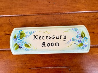 Necessary Room Wood Sign Hand Painted