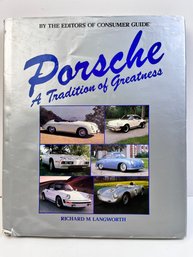 Porsche, A Tradition Of Greatness.