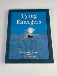 Book Tying Emergers Jim Schollmeyer & Ted Leeson  *Local Pickup Only*