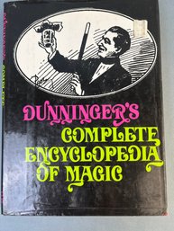Dunningers Complete Encyclopedia Of Magic.