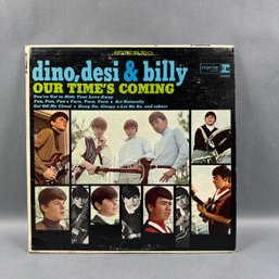 Dino Desi And Billy: Our Time Is Coming