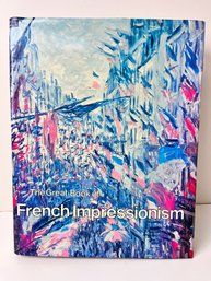 The Great Book Of French Impressionism.