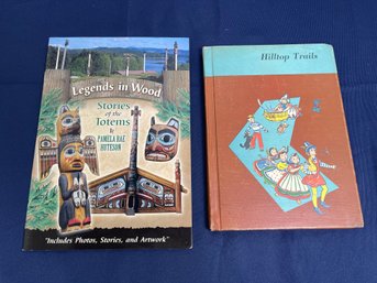 Lot Of 2 Stories Of The Totems SIGNED By Pamela Rae Huteson Hilltop Trails By Leo C Fay