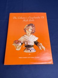 Collectors Encyclopedia Of Half-Dolls 1979 By Frieda Marion & Norma Werner