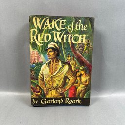 Wake Of The Red Witch By Garland Roark