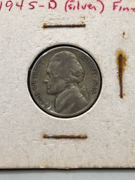 1945-D Silver Nickel Noted Fine-by Previous Owner