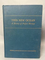 Book:  This New Ocean, The History F Project Mercury - NASA Historical Series 1966