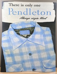 Vintage There Is Only One Pendleton Woolen Mills Wool Flannel 28in. X 22in. Wall Poster