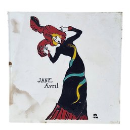 1889 Hand Painted Jane Avril Ceramic Art Tile 6' X 6'