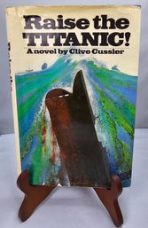 Raise The Titanic 1st Edition Hard Cover Written By Clive Cussler