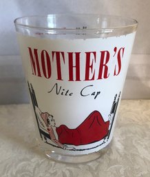 Vintage Humorous Mothers Nite Cap Glass
