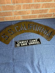 SS California & Christ Came For Sinners Metal Signs