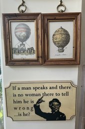 Framed Hot Air Balloon Prints And Kitschy Sign If A Man Speaks