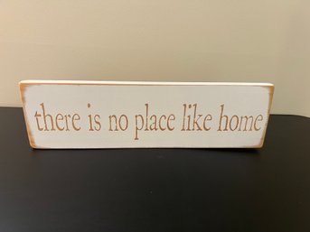 There Is No Place Like Home Plaque