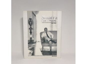 Sinatra Frank And Friendly: Unique Photographic Memoir Of A Legend By Terry O'Neill