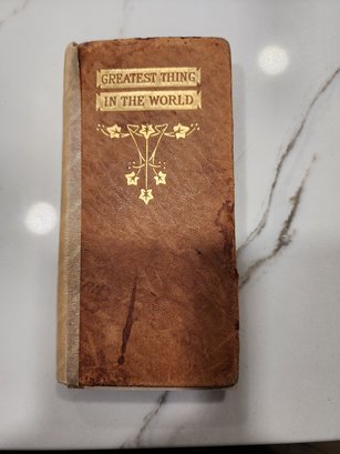 1890's Henry Drummond Book The Greatest Thing In The World