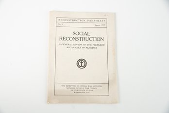 Reconstruction Pamphlets No. 1 January, 1919 Social Reconstruction A General Review Of The Problems & Surv