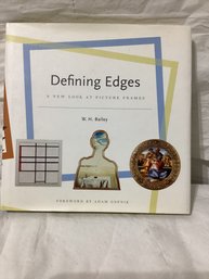 Defining Edges A New Look At Picture Frames Signed Bailey