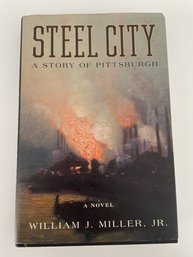 Steel City: A Story Of Pittsburgh (Hardcover)